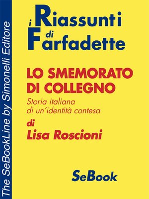 cover image of Lo smemorato di Collegno di Lisa Roscioni - RIASSUNTO